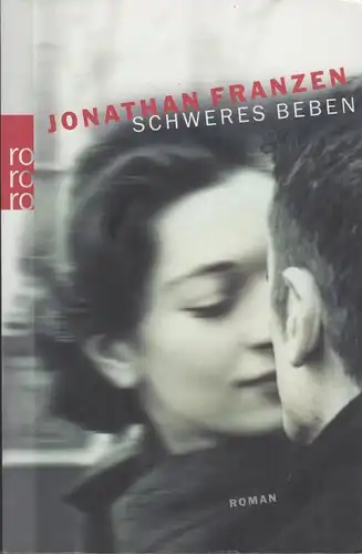 Buch: Schweres Beben, Franzen, Jonathan. Rororo, 2006, Roman, gebraucht, gut