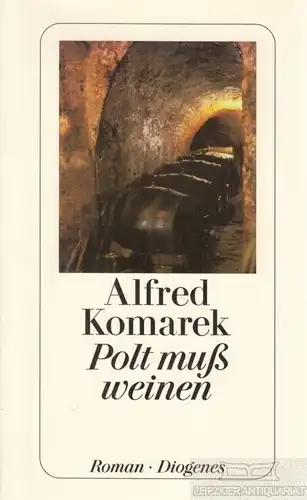 Buch: Polt muß weinen, Komarek, Alfred. Diogenes taschenbuch, detebe, 2000