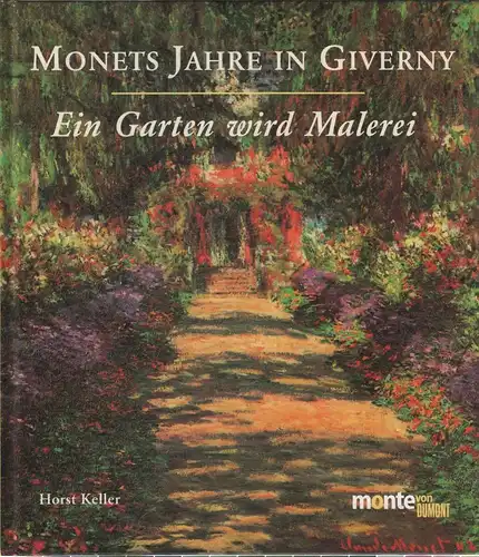 Buch: Monets Jahre in Giverny, Keller, Horst. 2001, DuMont Buchverlag 328226