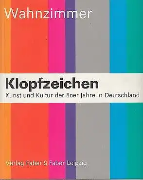 Buch: Klopfzeichen (Wahnzimmer / Mauersprünge), Lindner. 2002