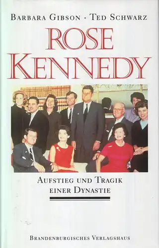 Buch: Rose Kennedy, Barbara Gibson, Ted Schwarz, 1996, gebraucht, gut