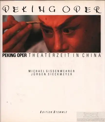 Buch: Peking Oper, Gissenwehrer, Michael / Sieckmeyer, Jürgen. 1987