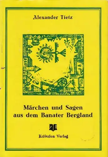 Buch: Märchen und Sagen aus dem Banater Bergland, Tietz, Alexander. 1976