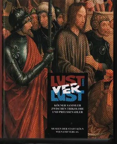 Buch: Lust und Verlust, Kier, Hiltrud / Zehnder, Frank Günter. 1995