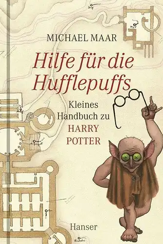 Buch: Hilfe für die Hufflepuffs, Maar, Michael, 2008, Carl Hanser Verlag