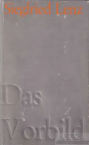 Buch: Das Vorbild, Lenz, Siegfried. 1975, Büchergilde Gutenberg, Roman