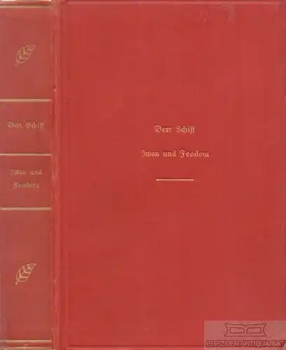 Buch: Iwan und Fedora, Schiff, Bert. 1927, Verlag Philipp Reclam jun, Roman