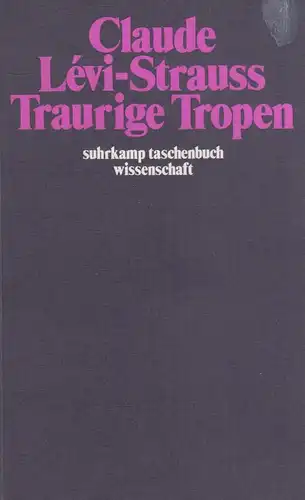 Buch: Traurige Tropen. Levi-Strauss, Claude, 1991, Suhrkamp Taschenbuch