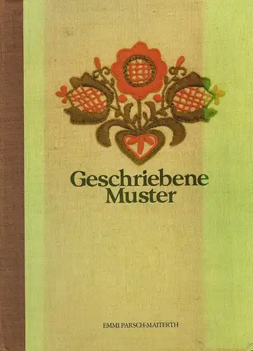 Mappe: Geschriebene Muster. Parsch-Maiterth, Emmi, Stickmustertafeln