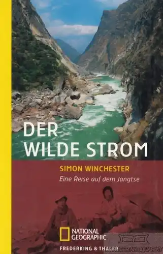 Buch: Der wilde Strom, Winchester, Simon. National Geographic, 2008