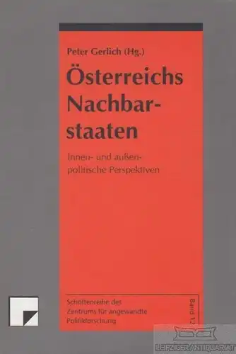 Buch: Österreichs Nachbarstaaten, Gerlich, Peter. 1997, Signum Verlag