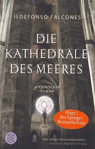 Buch: Die Kathedrale des Meeres, Falcones, Ildefonso. 2009, Roman