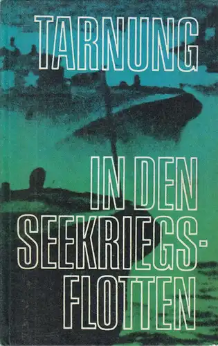 Buch: Tarnung in den Seekriegsflotten, Gordejew, N. P., 1976, gebraucht, gut