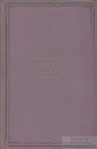 Buch: Deutsche Kunst 1650 - 1800, Christoffel, Ulrich. 1925, Hyperionverlag