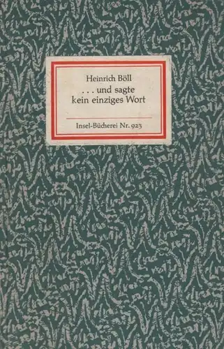 Insel-Bücherei 923, und sagte kein einziges Wort, Böll, Heinrich. 1970
