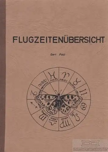 Buch: Flugzeitenübersicht, Paul, Gert. 1981, ohne Angabe zum Verlag