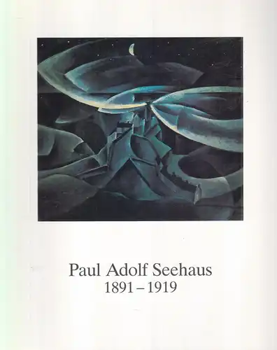 Ausstellungskatalog: Paul Adolf Seehaus, Heusinger von Waldegg, Joachim, 1982