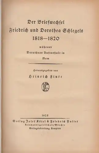 Buch: Der Briefwechsel Friedrich und Dorothea Schlegels, Finke, H. (Hg.), 1923
