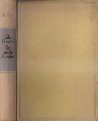Buch: Der ewige Spießer, Horvath, Ödön von. Spektrum, 1930, Propyläen Verlag