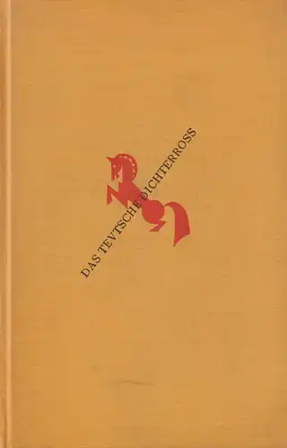 Buch: Das Teutsche Dichterross, Gumppenberg, Hanns von, 1929, Georg Callwey, gut