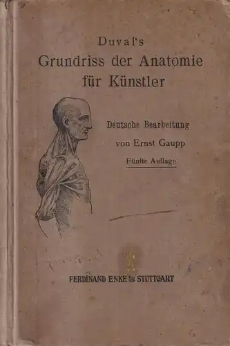 Buch: Duval's Grundriss der Anatomie für Künstler, E. Gaupp, 1919, Enke Verlag