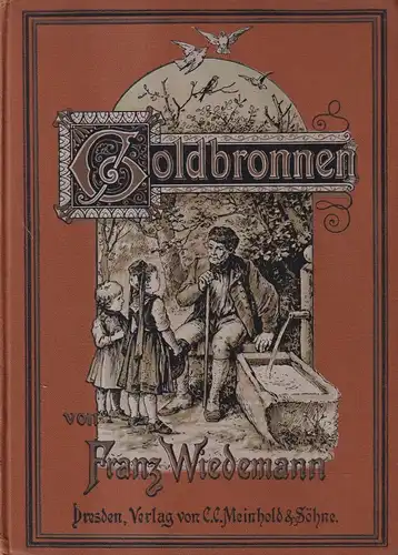 Buch: Goldbronnen, Erzählungen. Franz Wiedemann, C. C. Meinhold & Söhne