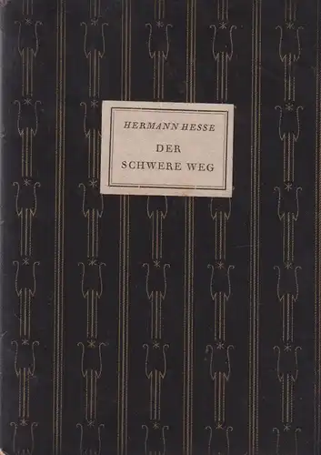 Buch: Der schwere Weg, Hesse, Hermann. Bücher-Lotterie zur IBA 1927, Leipzig