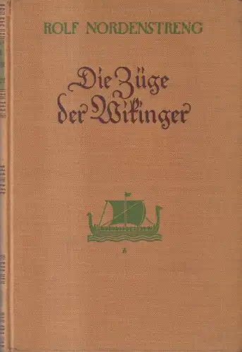 Buch: Die Züge der Wikinger. Rolf Nordenstreng, 1925, Quelle & Meyer