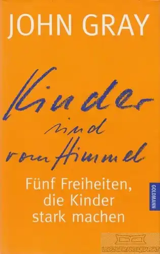 Buch: Kinder sind vom Himmel, Gray, John. 2000, Wilhelm Goldmann Verlag