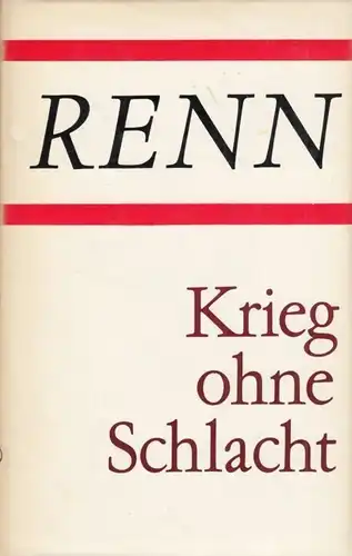 Buch: Krieg ohne Schlacht, Renn, Ludwig. Gesammelte Werke, 1969, Aufbau Verlag