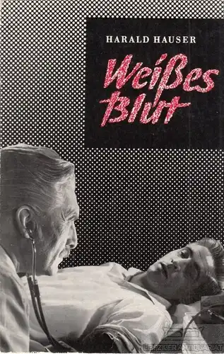 Buch: Weißes Blut, Hauser, Harald. Zeitgenössische Dramatik, 1961
