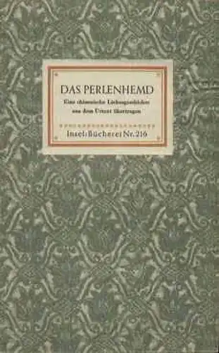 Insel-Bücherei 216, Das Perlenhemd, Kuhn, Franz. Ca. 1948, Insel-Verlag