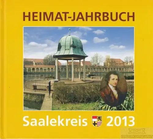 Buch: Heimat-Jahrbuch Saalekreis 2013, Paul, Hans-Dieter. 2013, Band 19