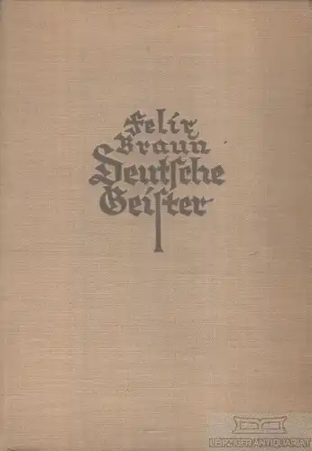 Buch: Deutsche Geister, Braun, Felix. 1925, Rikola Verlag, Aufsätze