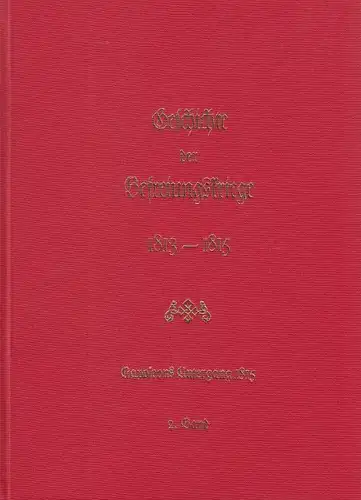 Buch: Geschichte der Befreiungskriege 1813-1815, Lettow-Vorbeck, Voß. 1996