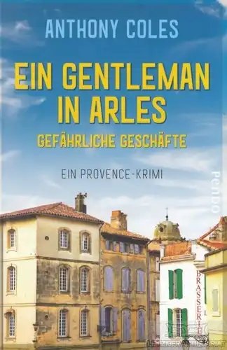 Buch: Ein Gentleman in Arles, Coles, Anthony. 2019, Pendo Verlag, gebraucht, gut