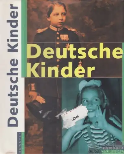 Buch: Deutsche Kinder, Schmölders, Claudia. 1997, Rowohlt Verlag, gebraucht, gut
