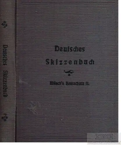 Buch: Deutsches Skizzenbuch (Münch´s Hausschatz, Band II), Verlag Richard Münch
