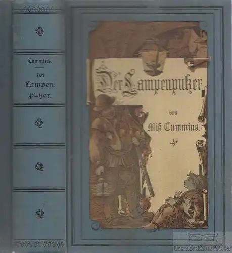 Buch: Der Lampenputzer, Cummins, Miß. 1900, Verlag von Abel & Müller