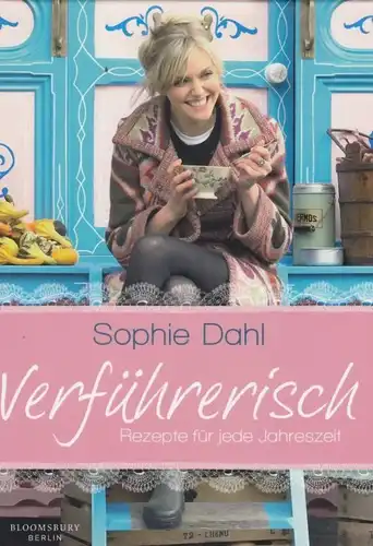 Buch: Verführerisch, Dahl, Sophie. 2015, Bloomsbury / Berlin Verlag