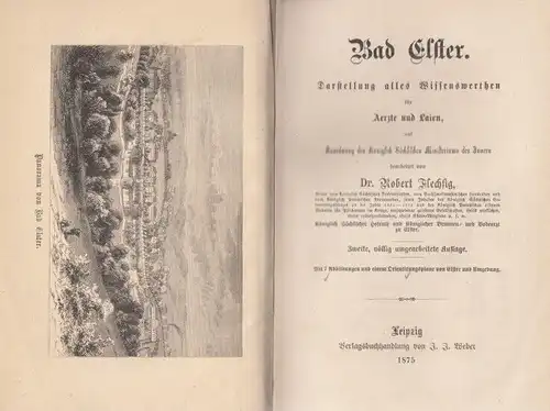Buch: Bad Elster, Flechsig, Robert. 1875, Verlagsbuchhandlung F. F. Weber