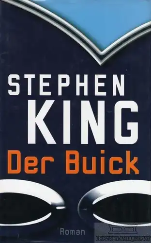 Buch: Der Buick, King, Stephen. 2002, RM Buch und Medien Vertrieb / Bertelsmann