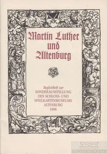 Buch: Martin Luther und Altenburg, Starke, Elfriede. 1996, gebraucht, gut
