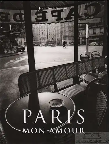 Buch: Paris mon amour, Gautrand, Jean-Claude. 1999, Evergreen Verlag