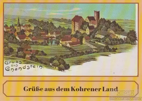 Buch: Grüße aus dem Kohrener Land, Reich, H, Bild und Heimat Verlagsgesellschaft