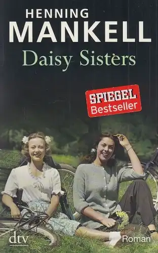 Buch: Daisy Sisters, Mankell, Henning. Dtv, 2011, Deutscher Taschenbuch Verlag