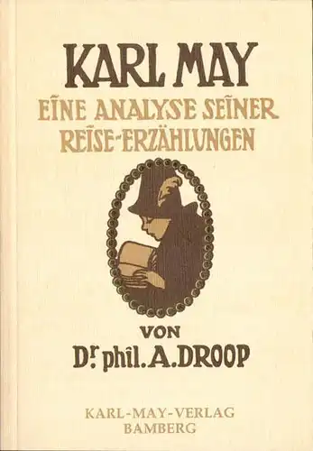 Buch: Karl May - Eine Analyse seiner Reise-Erzählungen, Droop, Adolf, 1993