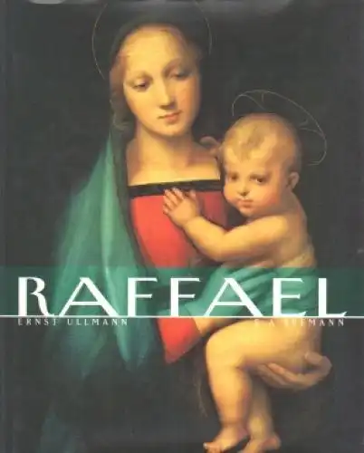 Buch: Raffael, Ullmann, Ernst. 1997, E. A. Seemann Verlag, gebraucht, gut