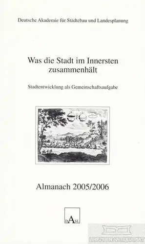 Buch: Almanach 2005/2006: Was die Stadt im Innersten zusammenhält, Wekel, Julian