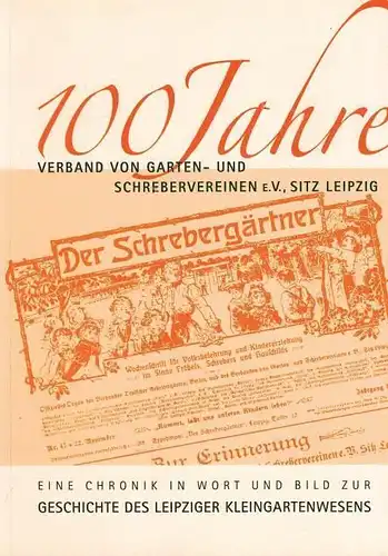 Buch: 100 Jahre Verband von Garten- und Schrebervereinen e.V., Henning, 2007